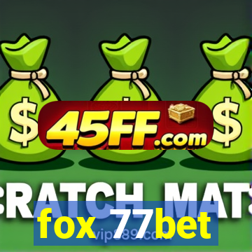 fox 77bet